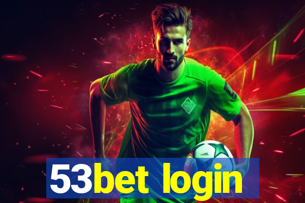 53bet login